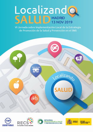 Cartel de la VI jornada sobre implementación local de la Estrategia de Promoción de la Salud y Prevención en el SNS: Localizando SALUD