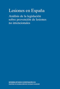 Lesiones en Espa&ntilde;a: An&aacute;lisis de la legislaci&oacute;n sobre prevenci&oacute;n de lesiones no intencionales