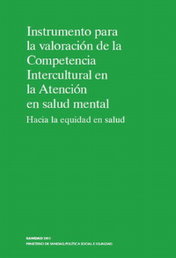 Instrumento para la valoraci&oacute;n de la Competencia Intercultural en la Atenci&oacute;n en salud mental. Hacia la equidad en salud