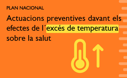 Pla Nacional d&rsquo;Actuacions Preventives dels efectes de les temperatures extremes sobre la salut