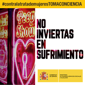 Campa&ntilde;a de sensibilizaci&oacute;n y prevenci&oacute;n de la trata de mujeres con fines de explotaci&oacute;n sexual.  Contra la Trata de Mujeres. No Inviertas en Sufrimiento. #contralatratademujeres