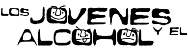 J&oacute;venes y Alcohol