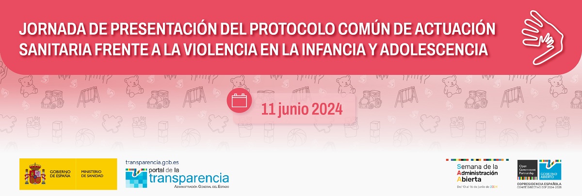 Jornada de presentaci&oacute;n del Protocolo Com&uacute;n de Actuaci&oacute;n Sanitaria frente a la Violencia en la Infancia y Adolescencia
