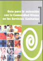 gu&iacute;a para la actuaci&oacute;n con la comunidad gitana en los servicios sanitarios