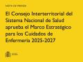21/05/2025 - El Consejo Interterritorial del Sistema Nacional de Salud aprueba el Marco Estratégico para los Cuidados de Enfermería 2025-2027