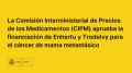 26/09/2024 - La Comisión Interministerial de Precios de los
Medicamentos (CIPM) aprueba la financiación
de Enhertu y Trodelvy para el cáncer de mama
metastásico