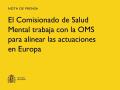 20/11/2024 - El Comisionado de Salud Mental trabaja con la OMS para alinear las actuaciones en Europa
