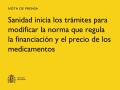 12/12/2024 - Sanidad inicia los trámites para modificar la
norma que regula la financiación y el precio
de los medicamentos