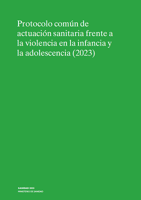 Protocolo Común de Actuación Sanitaria frente a la Violencia en la Infancia y Adolescencia