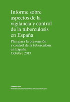 Informe sobre aspectos de la vigilancia y control de la tuberculosis en España